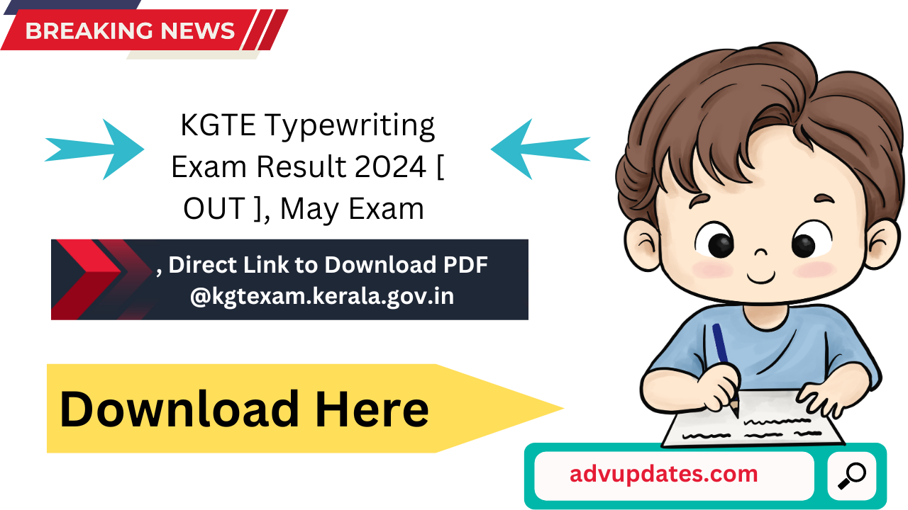 KGTE Typewriting Exam Result 2024 OUT May Exam Result Direct Link KGTE Typewriting Exam Result 2024 OUT May Exam Result Direct Link