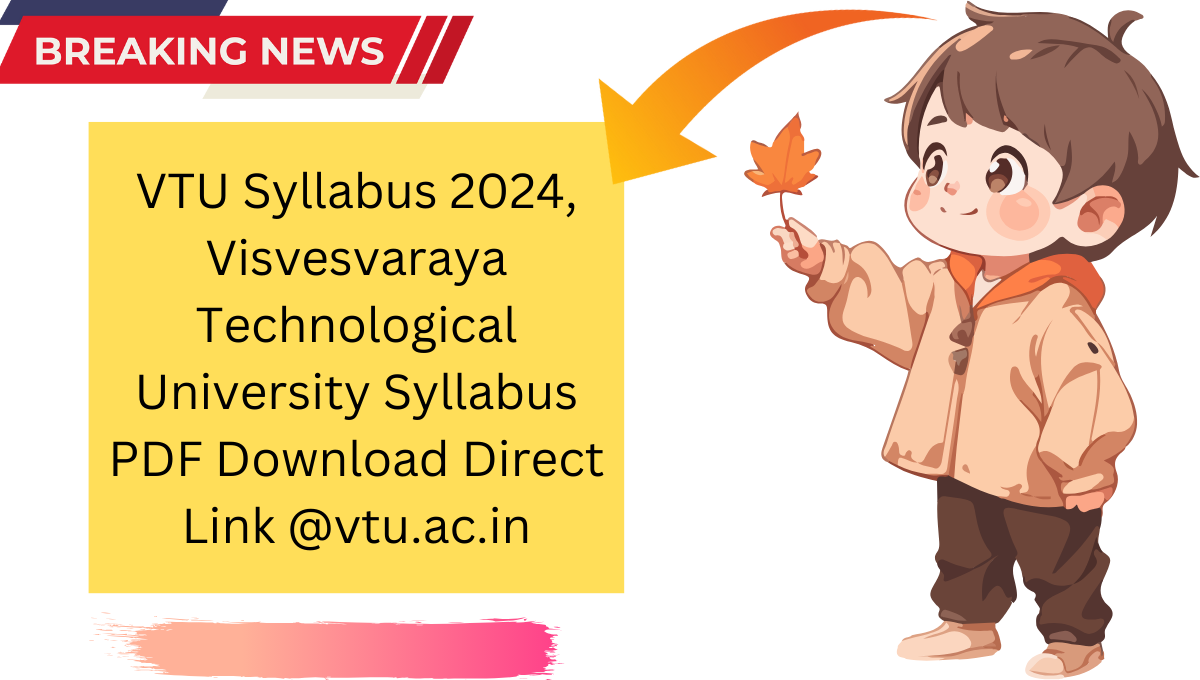 VTU Syllabus 2024, Visvesvaraya Technological University Syllabus PDF ...